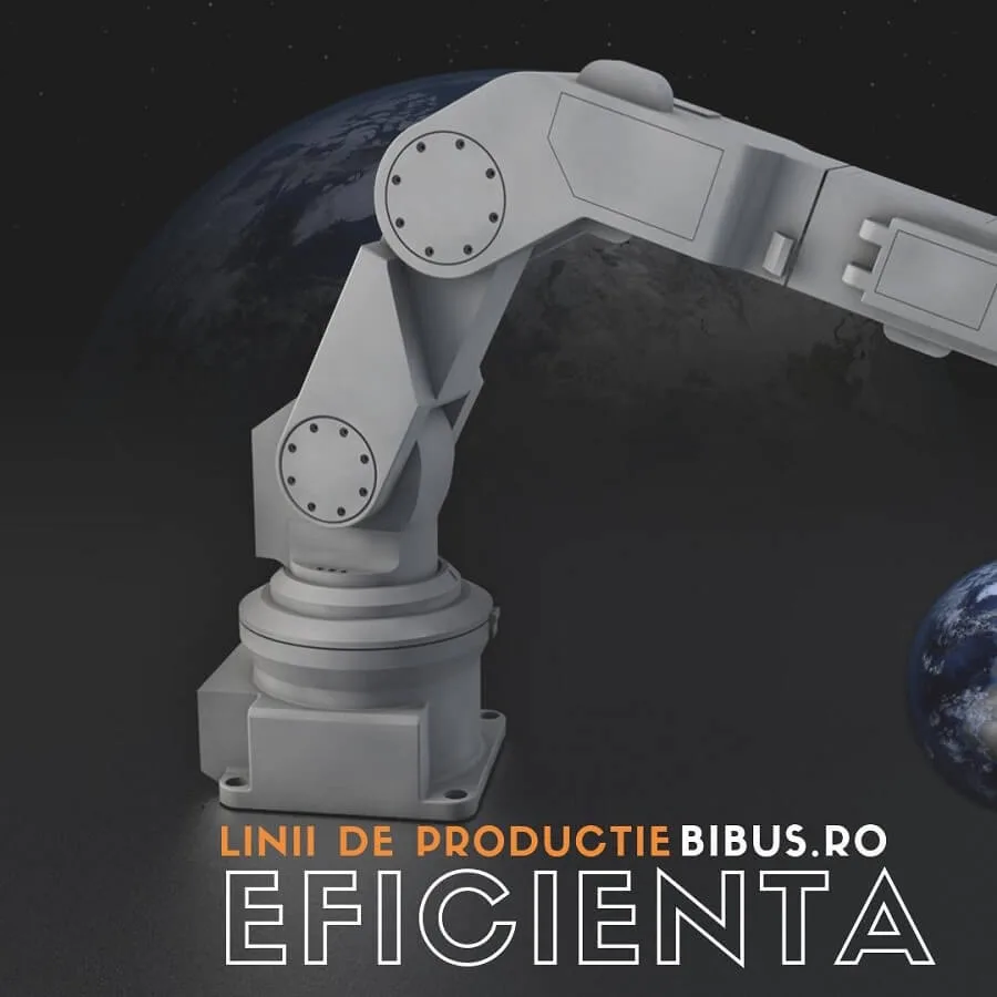 A robotic arm in front of the Earth, with the text “Linii de producție eficientă” (efficient production lines)